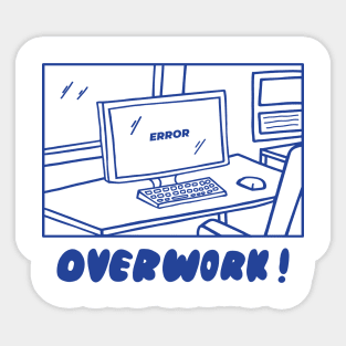 Overwork Sticker